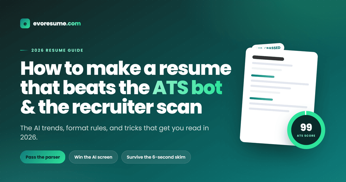How to Make a Resume in 2026 That Passes the ATS Bot and the Recruiter Scan